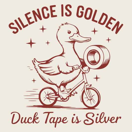 Silence Is Gold Duck Tape Is Silver Funny Retro Duck Meme Humor T-Shirt