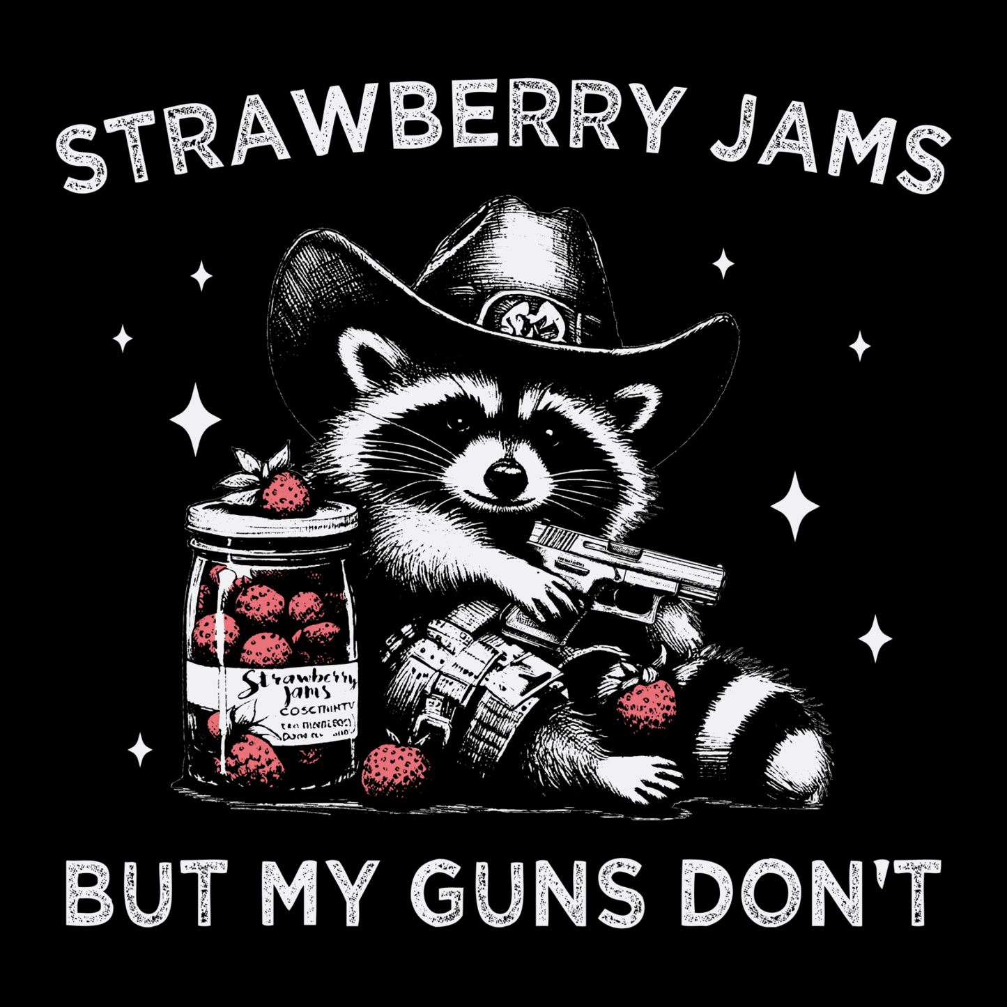 Strawberry Jams But My Guns Don't Funny Cowboy Raccoon Meme T-Shirt