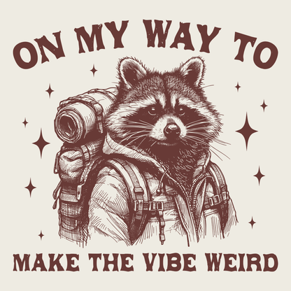 On My Way To Make The Vibes Weird Funny Retro Raccoon Meme T-Shirt