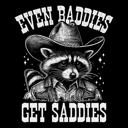 Even Baddies Get Saddies Funny Mental Healh Raccoon Meme T-Shirt