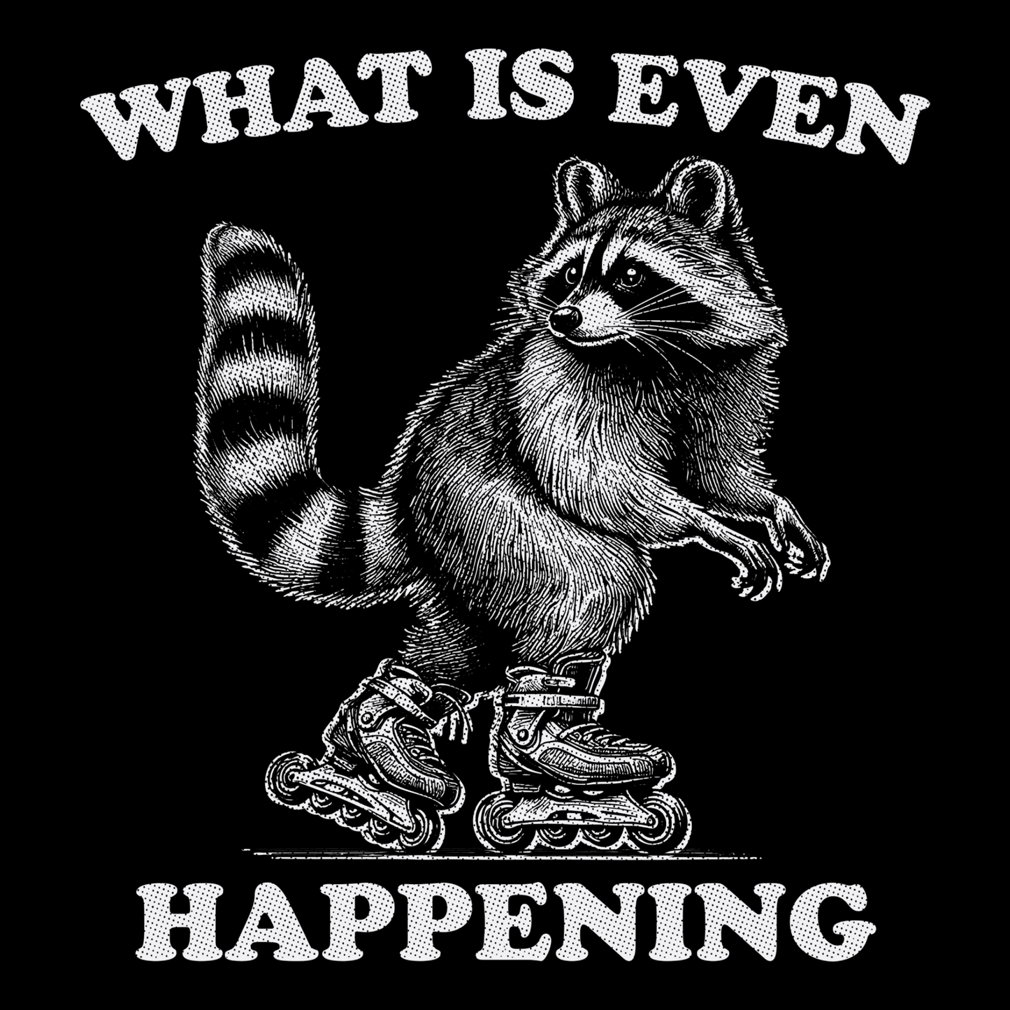 What Is Even Happening Funny Retro Cartoon Raccoon Meme T-Shirt