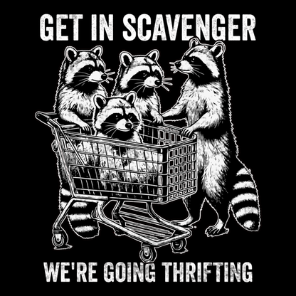 Get In Scavenger We're Going Thrifting Funny Retro Raccoon Meme T-Shirt