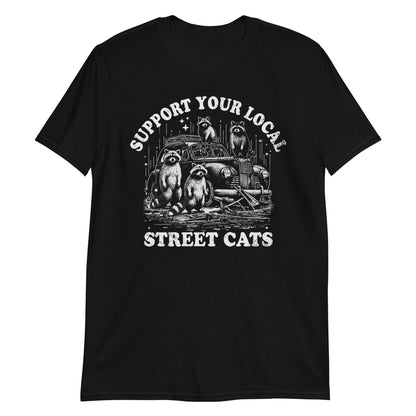 Support Your Local Street Cats Funny Raccoon T-Shirt