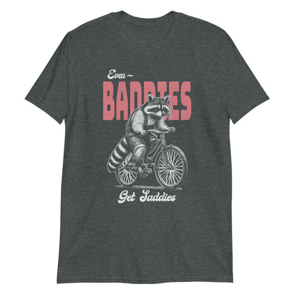 Even Baddies Get Saddies Raccoon Meme T-Shirt