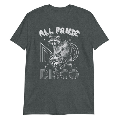 All Panic No Disco Funny Anxious Raccoon Meme T-Shirt