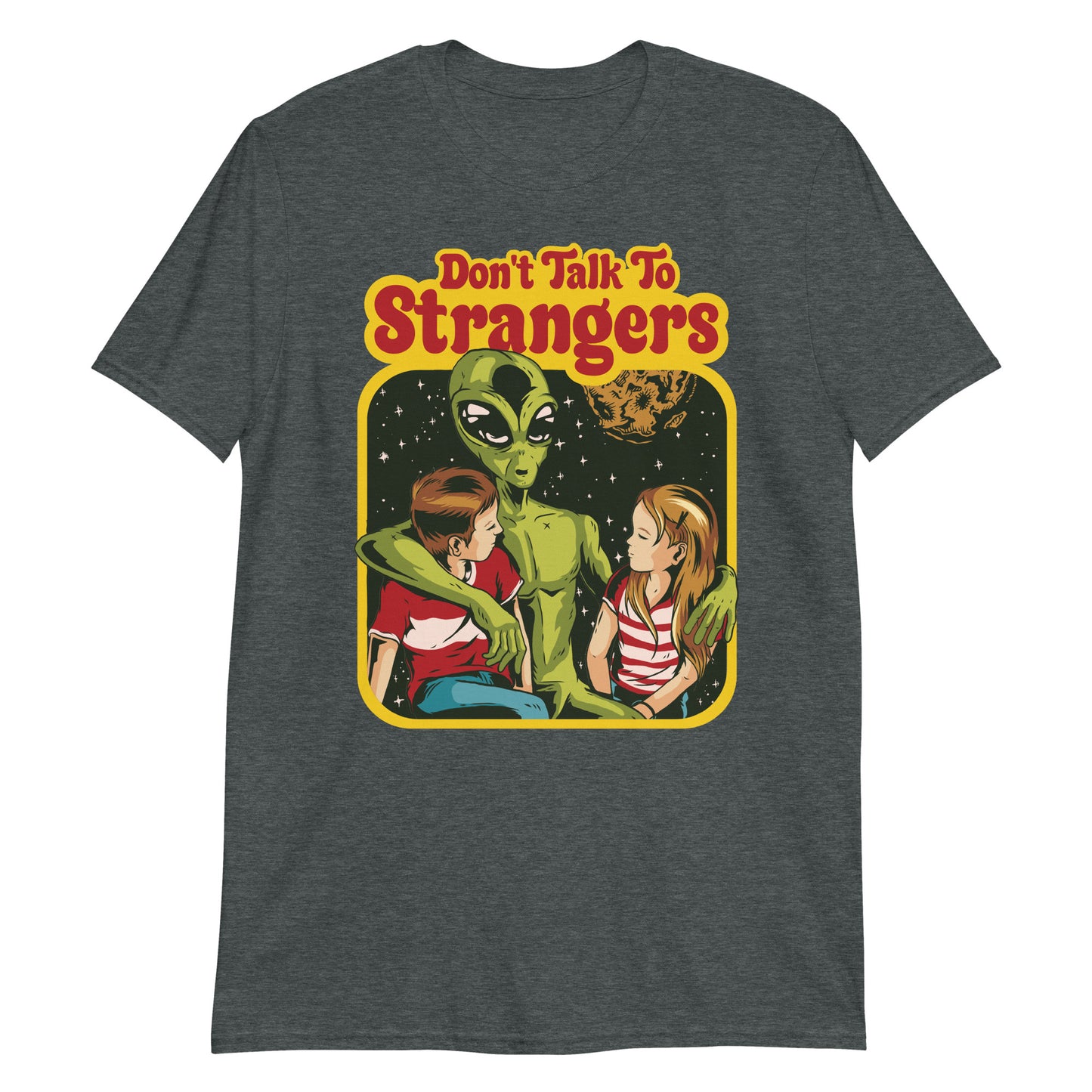 Don't Talk To Strangers Funny 70s Retro Cartoon Alien Humor T-Shirt