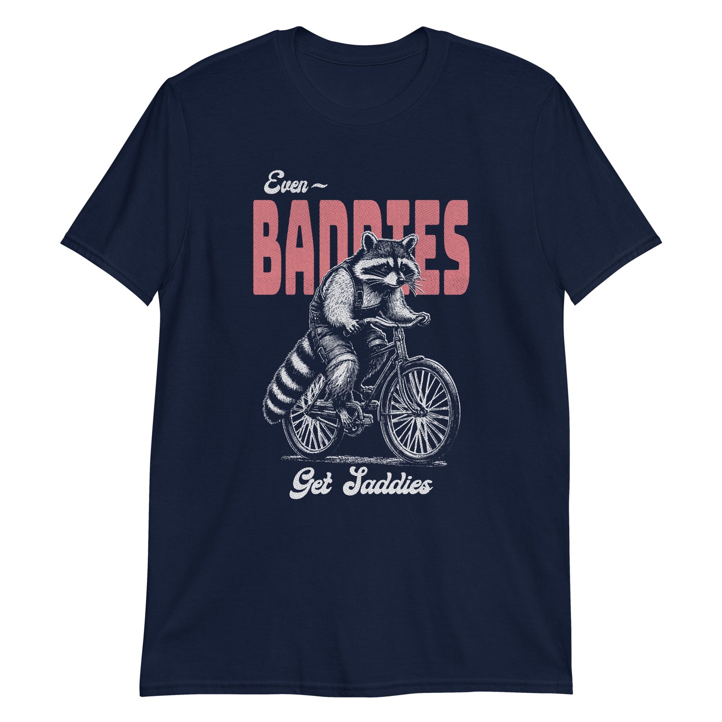 Even Baddies Get Saddies Raccoon Meme T-Shirt