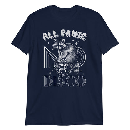 All Panic No Disco Funny Anxious Raccoon Meme T-Shirt