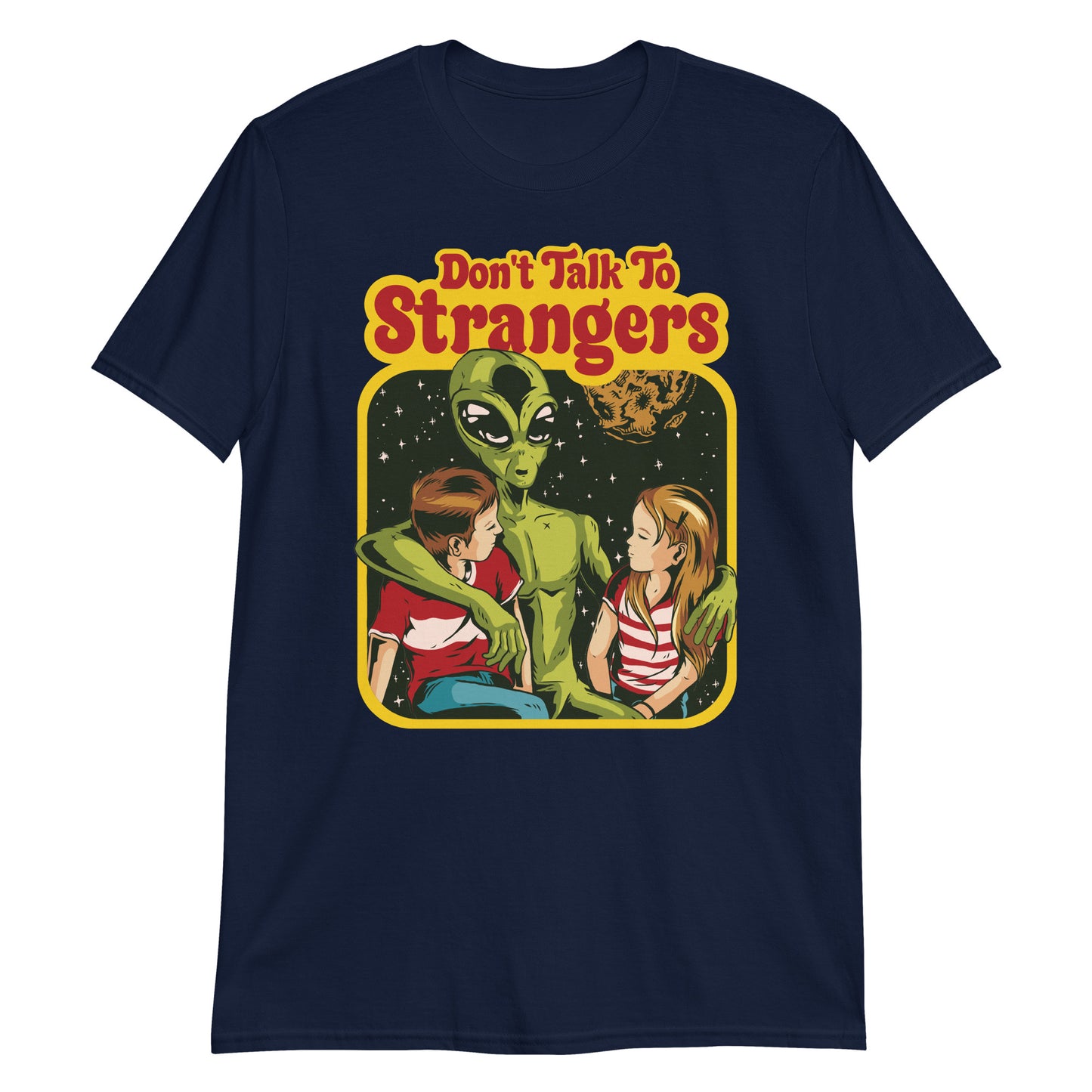 Don't Talk To Strangers Funny 70s Retro Cartoon Alien Humor T-Shirt