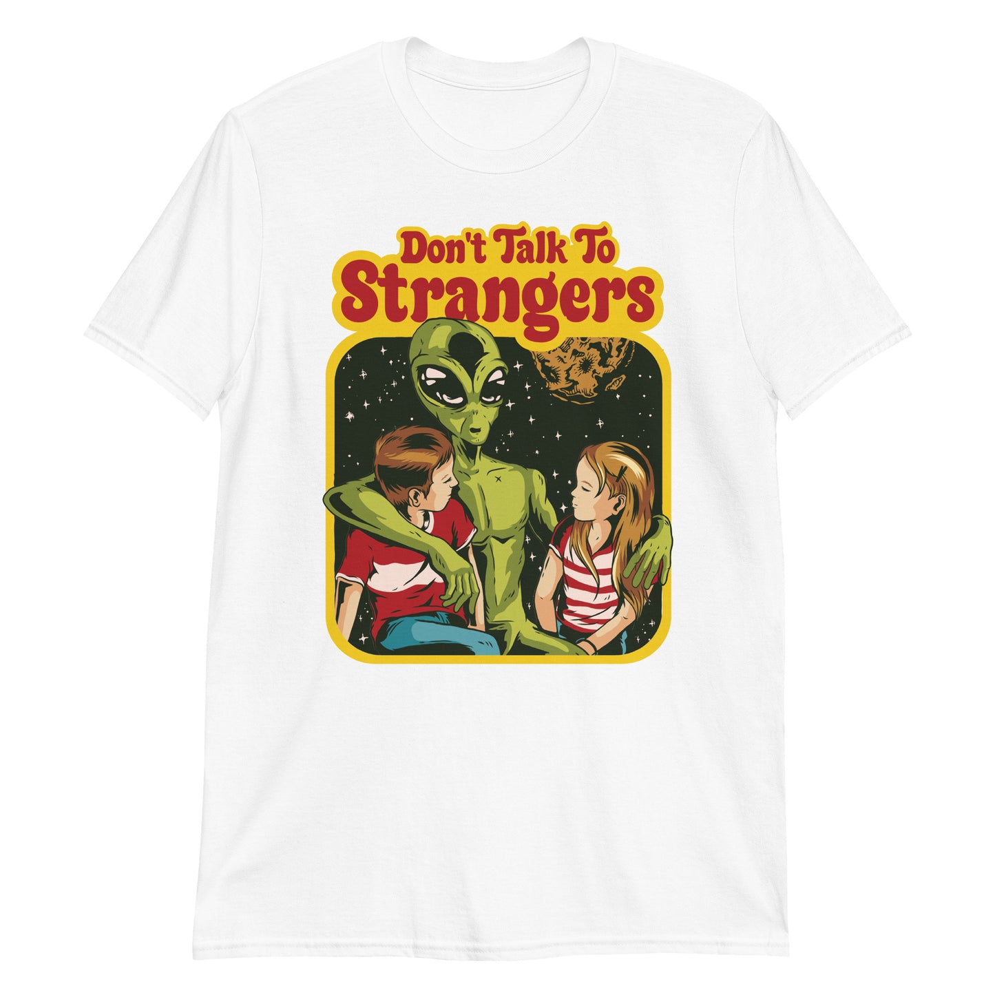 Don't Talk To Strangers Funny 70s Retro Cartoon Alien Humor T-Shirt